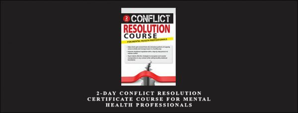 Alan Godwin – 2-Day Conflict Resolution Course for Mental Health Professionals (Digital Seminar)