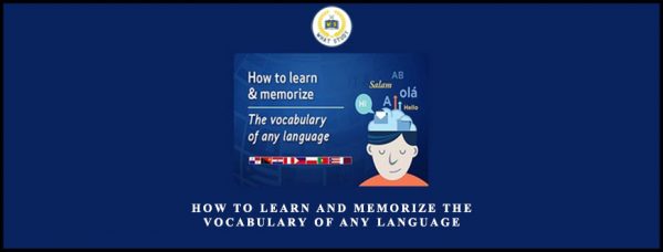 Anthony Metivier – How to Learn and Memorize the Vocabulary of Any Language