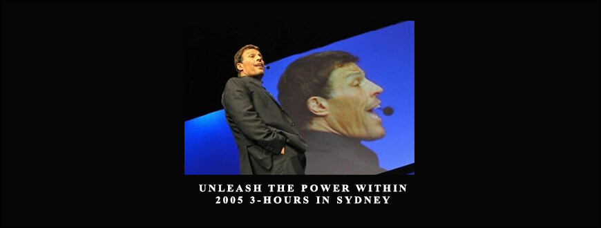 Anthony Robbins – Unleash the Power Within – 2005 3-Hours in Sydney