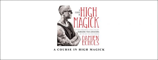 Damien Echols – A COURSE IN HIGH MAGICK