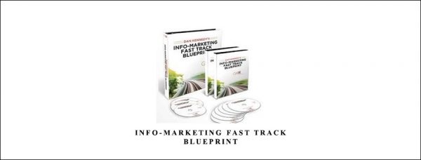 Dan Kennedy – Info-Marketing Fast Track Blueprint