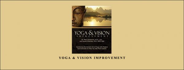 Daniel Orlansky & Marc Grossman – Yoga & Vision Improvement