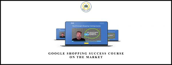 Dennis Moons – Google Shopping Success Course