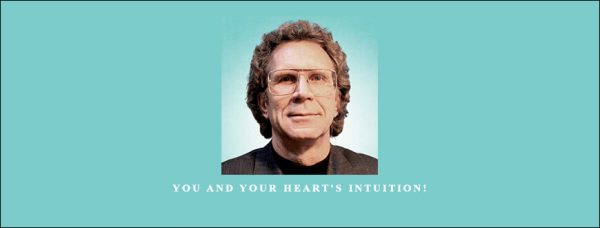 Dr. Rollin McCraty – You and Your Heart’s Intuition!