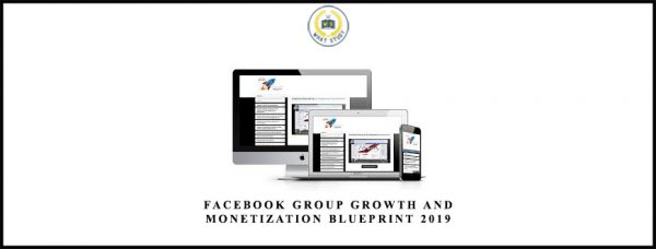 Facebook Group Growth and Monetization Blueprint 2019 by Andrew Kroeze