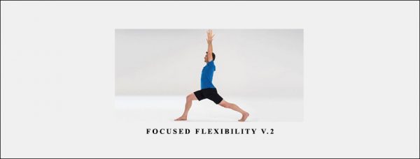 Focused flexibility v.2