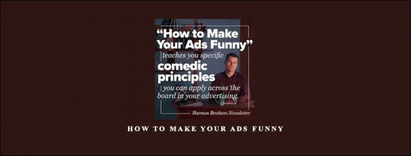 Harmon Brothers – How to Make Your Ads Funny