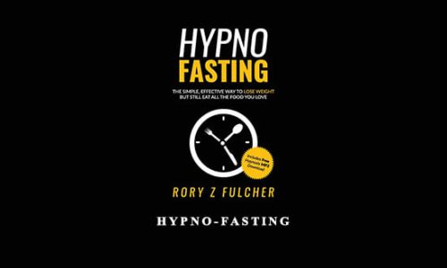 Hypno-Fasting by Rory Z Fulcher