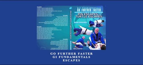 John Danaher – Go Further Faster – Gi Fundamentals – Escapes