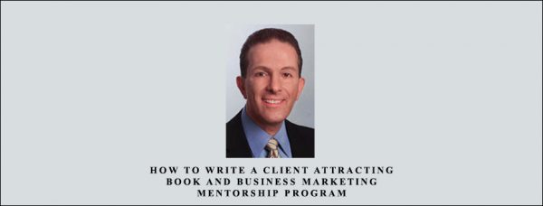 John Eggen – How to Write a Client Attracting Book and Business Marketing Mentorship Program