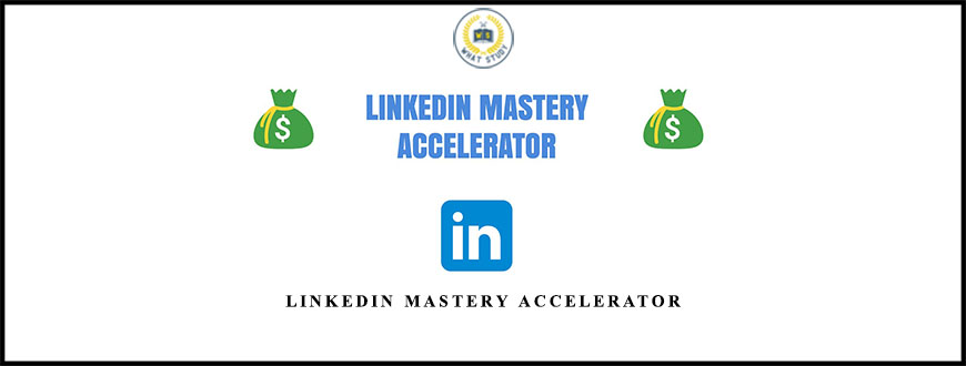 LinkedIn Mastery Accelerator from Sebastian Robeck