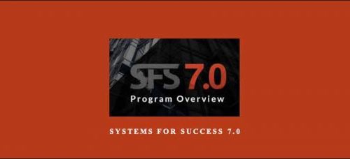 Mike Lipsey – Systems For Success 7.0 (SFS 7.0)