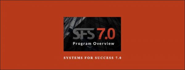 Mike Lipsey – Systems For Success 7.0 (SFS 7.0)