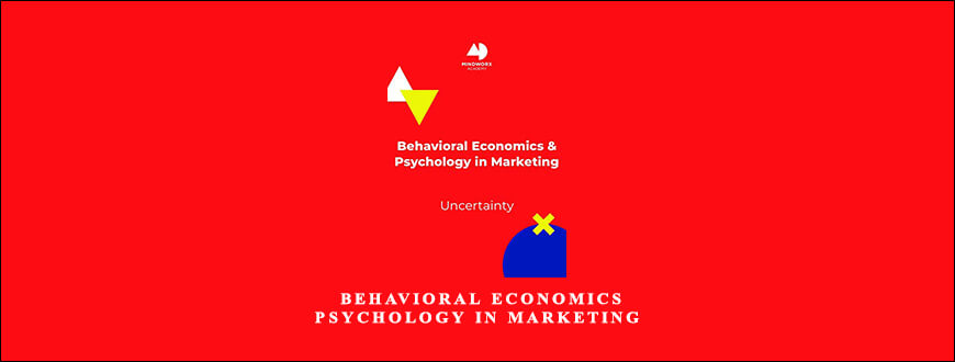 Mindworx Academy – Behavioral Economics & Psychology in Marketing