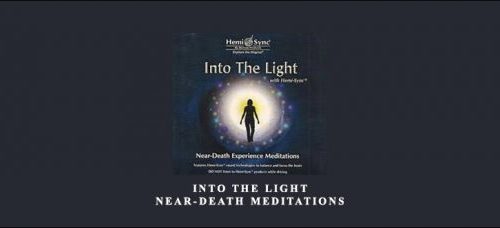 Scott Taylor – Monroe Institute (Heml-Sync) Into the Light Near-Death Meditations