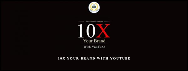 Sean Cannell – 10X Your Brand with YouTube