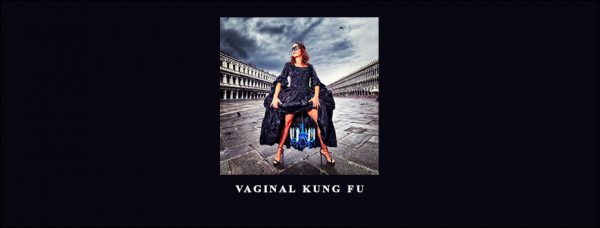 Vaginal Kung Fu