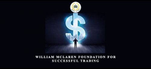 William McLaren – Foundation for Successful Trading