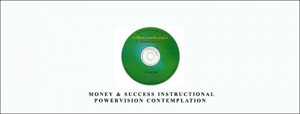 Carole Dore – Money & Success Instructional PowerVision Contemplation