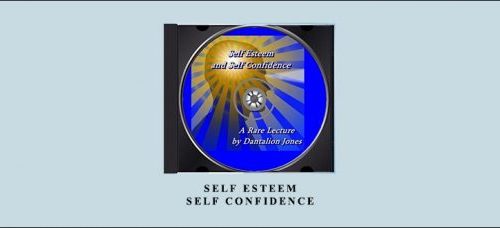 Dantalion Jones – Self Esteem & Self Confidence