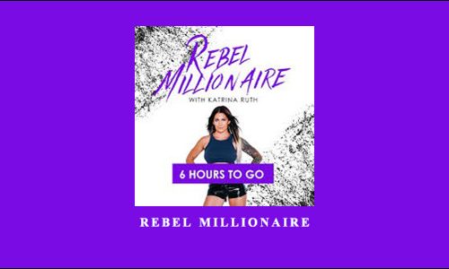Katrina Ruth – Rebel Millionaire Completed