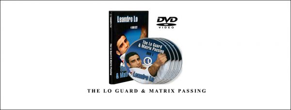 LEANDRO LO – THE LO GUARD & MATRIX PASSING