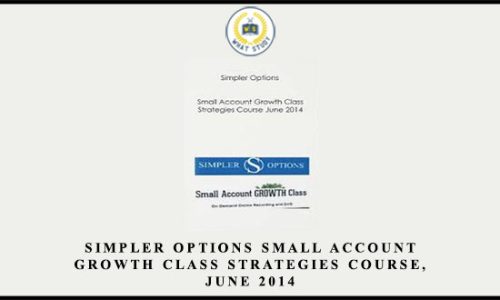 Simpler Options – Small Account Growth Class – Strategies Course