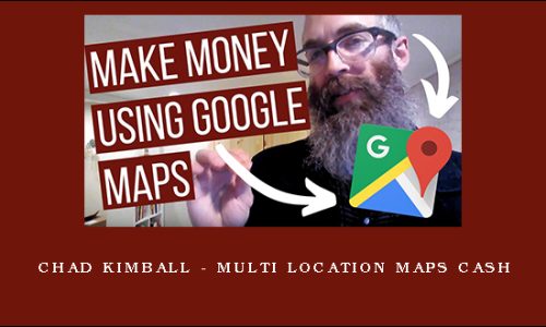 Chad Kimball – Multi Location Maps Cash