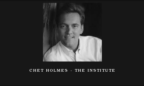 Chet Holmes – The Institute
