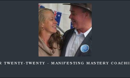 Mr Twenty-Twenty – Manifesting Mastery Coaching