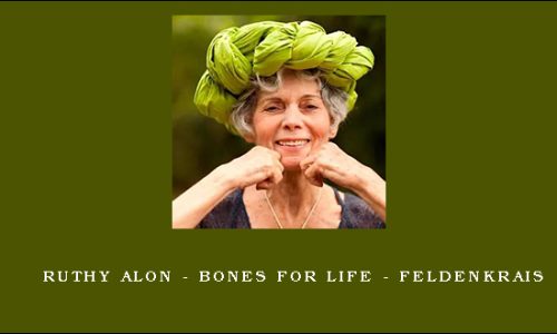 Ruthy Alon – Bones For Life – Feldenkrais