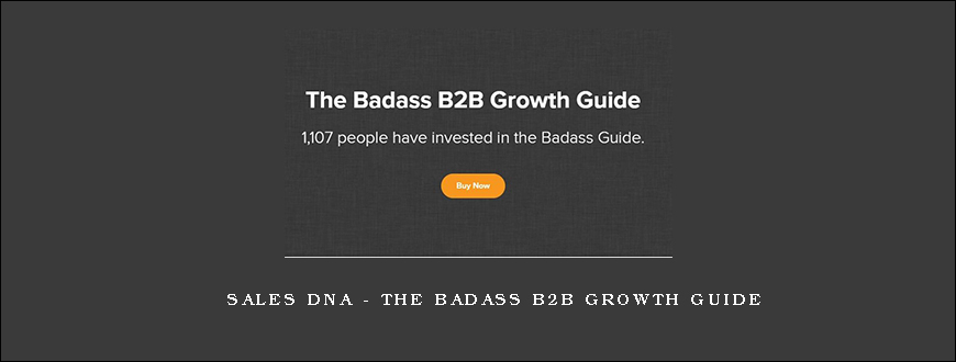 Sales DNA – The Badass B2B Growth Guide