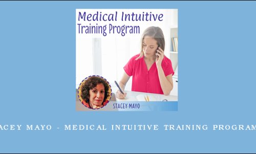 Stacey Mayo – Medical Intuitive Training Program 2018