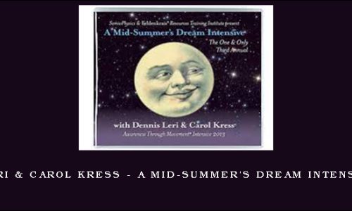 Dennis Leri & Carol Kress – A Mid-Summer’s Dream Intensive Part 3