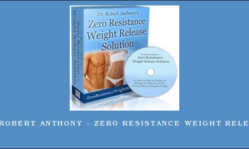 Dr Robert Anthony – Zero Resistance Weight Release
