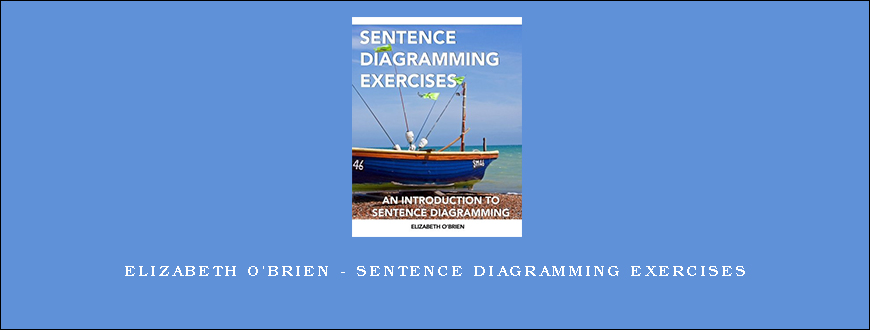 Elizabeth O'Brien - Sentence Diagramming Exercises