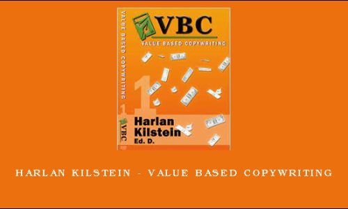 Harlan Kilstein – Value Based Copywriting