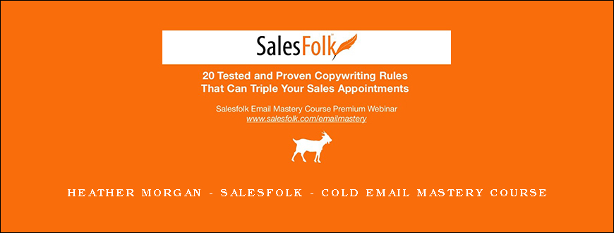 Heather Morgan – Salesfolk – Cold Email Mastery Course