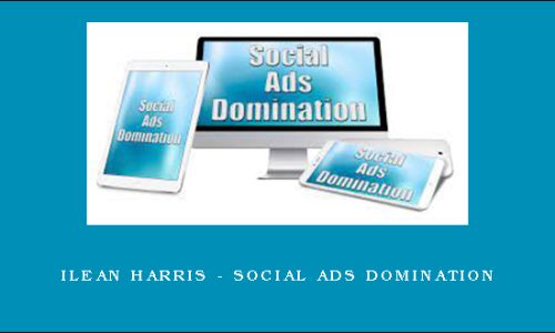 Ilean Harris – Social Ads Domination