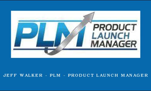 JEFF WALKER – PLM – PRODUCT LAUNCH MANAGER