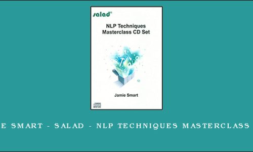 Jamie Smart – Salad – NLP Techniques Masterclass DVDs