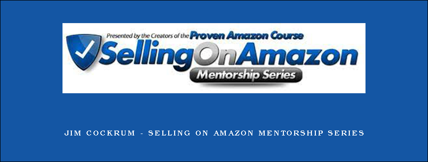 Jim Cockrum - Selling On Amazon Mentorship Series