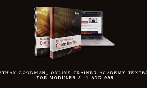 Jonathan Goodman_ Online Trainer Academy Textbooks for Modules 3, 4 and 999