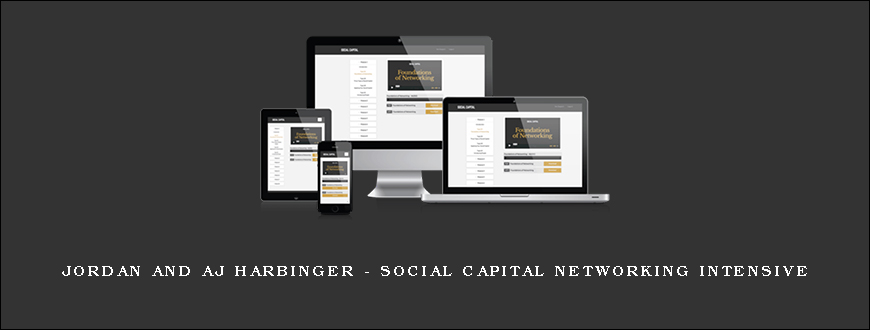 Jordan and AJ Harbinger – Social Capital Networking Intensive