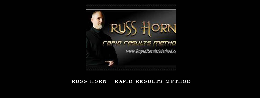 Russ Horn – Rapid Results Method