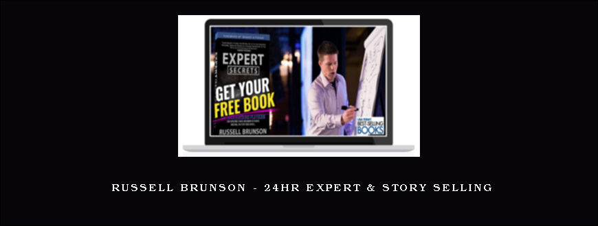 Russell Brunson – 24hr Expert & Story Selling