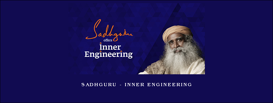 Sadhguru – Inner Engineering