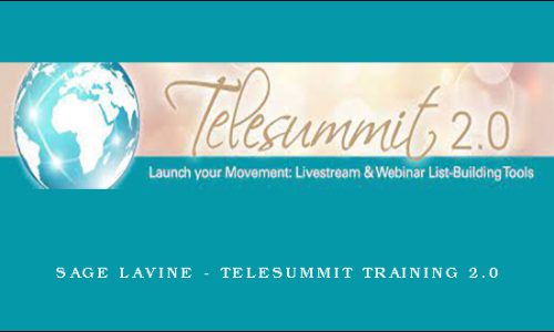 Sage Lavine – Telesummit Training 2.0