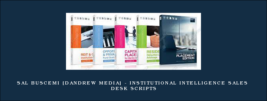 Sal Buscemi [Dandrew Media] – Institutional Intelligence Sales Desk Scripts