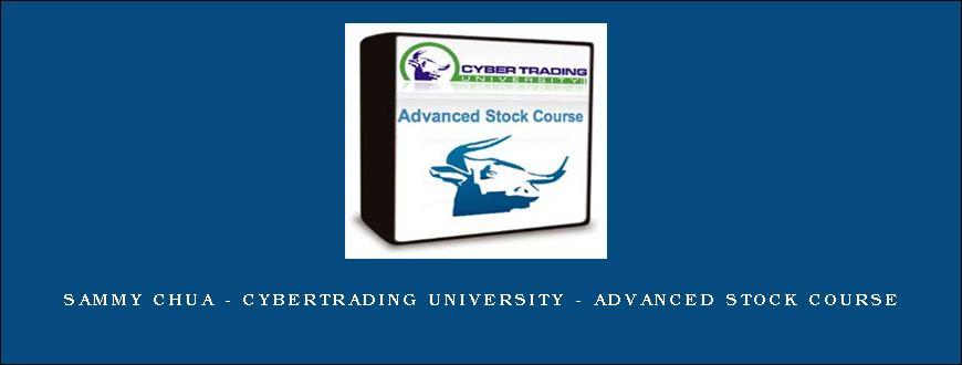 Sammy Chua – CyberTrading University – Advanced Stock Course